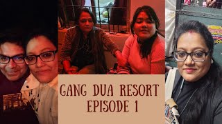 Kolkata to Burul | Gang - Dua Resort | Family trip | Episode 1