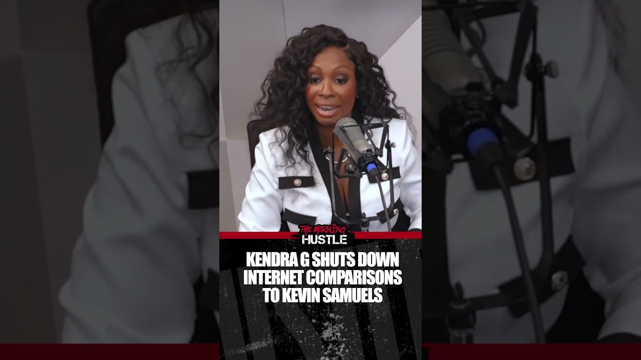 Kendra G Isn't Here For Kevin Samuels Comparison  #podcast  #themorninghustle