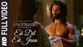 Full Video: Ek Dil Ek Jaan | Padmaavat | Deepika Padukone | Shahid Kapoor | Sanjay Leela Bhansali