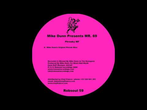 Mike Dunn presents Mr.69 - Phreaky MF (Original Phreak Mix).