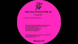 Mike Dunn presents Mr.69 - Phreaky MF (Original Phreak Mix).