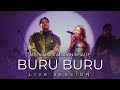 MAHALINI X ADRIAN KHALIF - BURU BURU (LIVE SESSION)