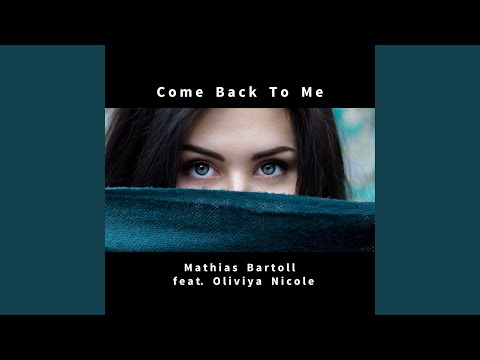 Come Back to Me (feat. Oliviya Nicole)