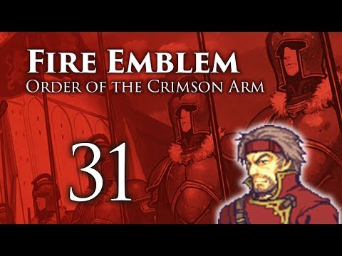 Part 31: Let's Play Fire Emblem Order of the Crimson Arm - "Mangs vs Magnus"