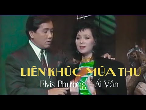 LK MÙA THU  |  Elvis Phương - Ái Vân