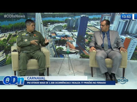 PM atende mais de 1.500 ocorrências e realiza 77 prisões no feriado de Carnaval 02 03 2022