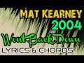 Won't Back Down Lyrics & Chords _ Mat Kearney 2004