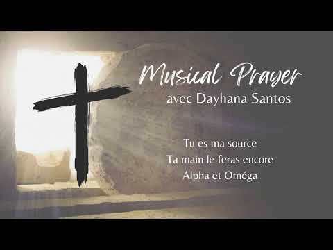 MUSICAL PRAYER | Dayhana Santos | EN FRANÇAIS | Adoration Spontanée