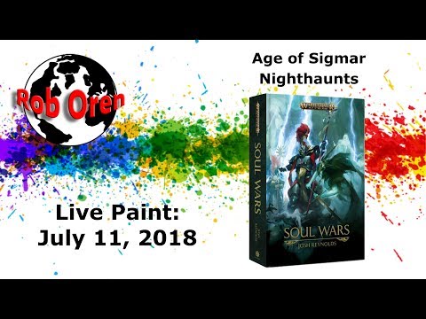 Rob Paints LIVE!: Age of Sigmar : Nighthaunts