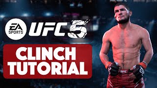 How To DOMINATE THE CLINCH in UFC 5 (CLINCH GUIDE) | EA SPORTS UFC 5