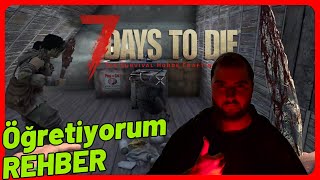 Gün 1 Oyunu Öğret | Rehber Oynanış Bölüm 1 - 7 days to die