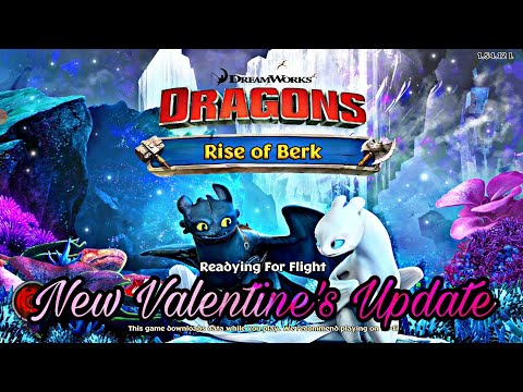 NEW VALENTINE'S UPDATE - Dragons:Rise of Berk New Update
