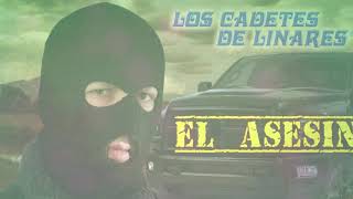 El Asesino (letra)  - Los Cadetes de Linares