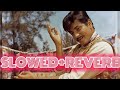 (SLOWED+REVERB  Musafir Hoon Yaaro HD Song - Jeetendra | Kishore Kumar | R.D.Burman | Parichay
