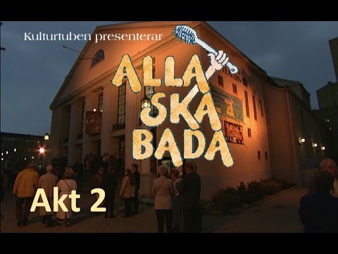 Alla ska bada - akt 2 - Galenskaparna och After Shave