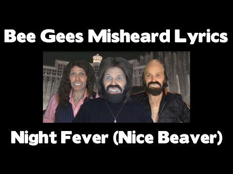 STEVIE RIKS - Bee Gees Misheard Lyrics - Night Fever (Nice Beaver) - (With Stevie Riks)