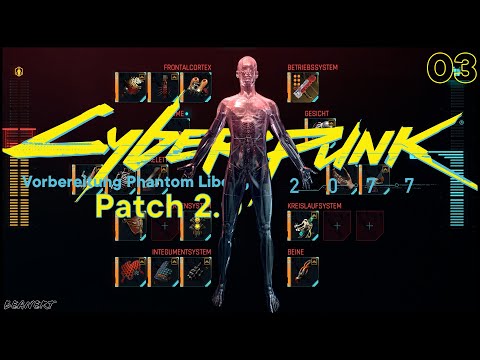 Patch 2.0 ● Cyberware ● Cyberpunk 2077 #03 ● Vorbereitung auf DLC Phantom Liberty  [Deutsch]