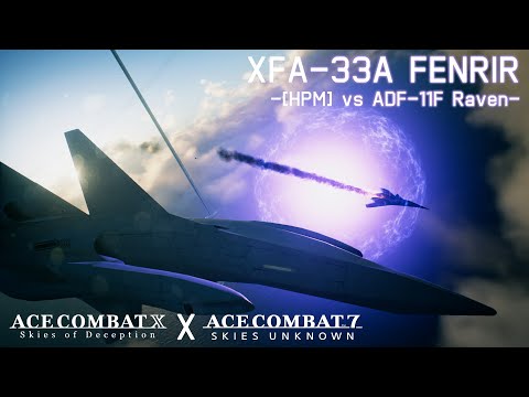 [Ace Combat 7] XFA-33A FENRIR: HPM vs ADF-11F Raven
