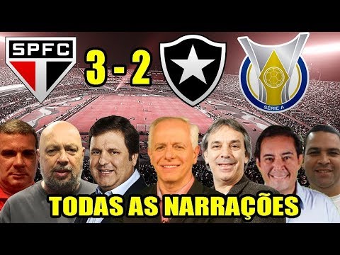 Todas as narração - São Paulo 3 x 2 Botafogo / Brasileirão 2018
