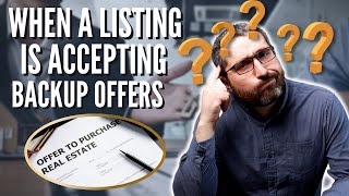 Backup Offer on a House? | When are they accepted?