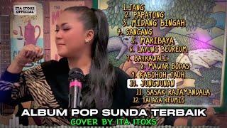 Download lagu 'JANG,PAPATONG,MARIBAYA ' ALBUM POP SUNDA TERBAIK DI MASANYA - COVER BY ITA ITOXS mp3