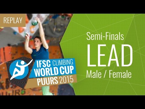 IFSC Climbing World Cup Puurs 2015 - Lead - Semi-Final - Male/Female