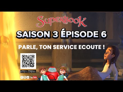 SUPERBOOK FR Saison 3 Episode 6 - Parle, Ton Service Ecoute !