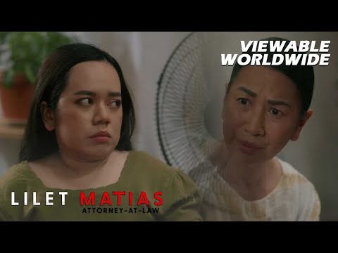 Lilet Matias, Attorney-At-Law: The illegitimate daughter’s heart of gold (Episode 65)