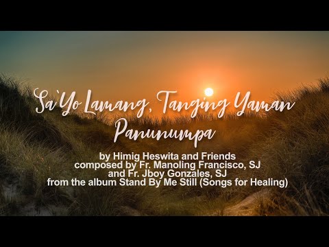 Sa 'Yo Lamang, Tanging Yaman, Panunumpa (Himig Heswita)