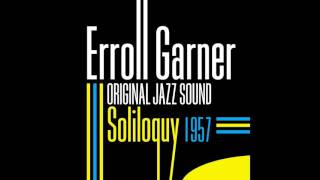 Erroll Garner - You'd Be so Nice to Come Home To