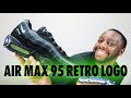 Nike Air Max 95 Retro Logo Black Volt On Foot Sneaker Review QuickSchopes 744 Schopes CV1635 002