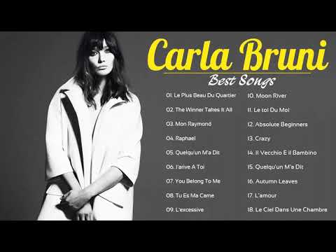 Carla Bruni Best Of Full Album - Carla Bruni Greatest Hits Album Carla Bruni Best Songs 2021