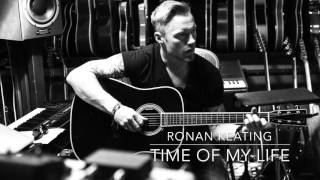 Ronan Keating: Time Of My Life - Time Of My Life