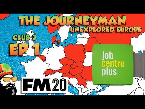 FM20 - The Journeyman Unexplored Europe - C3 EP1 - THE JOB HUNT