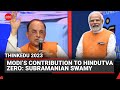 Modi’s contribution to Hindutva zero: Subramanian Swamy