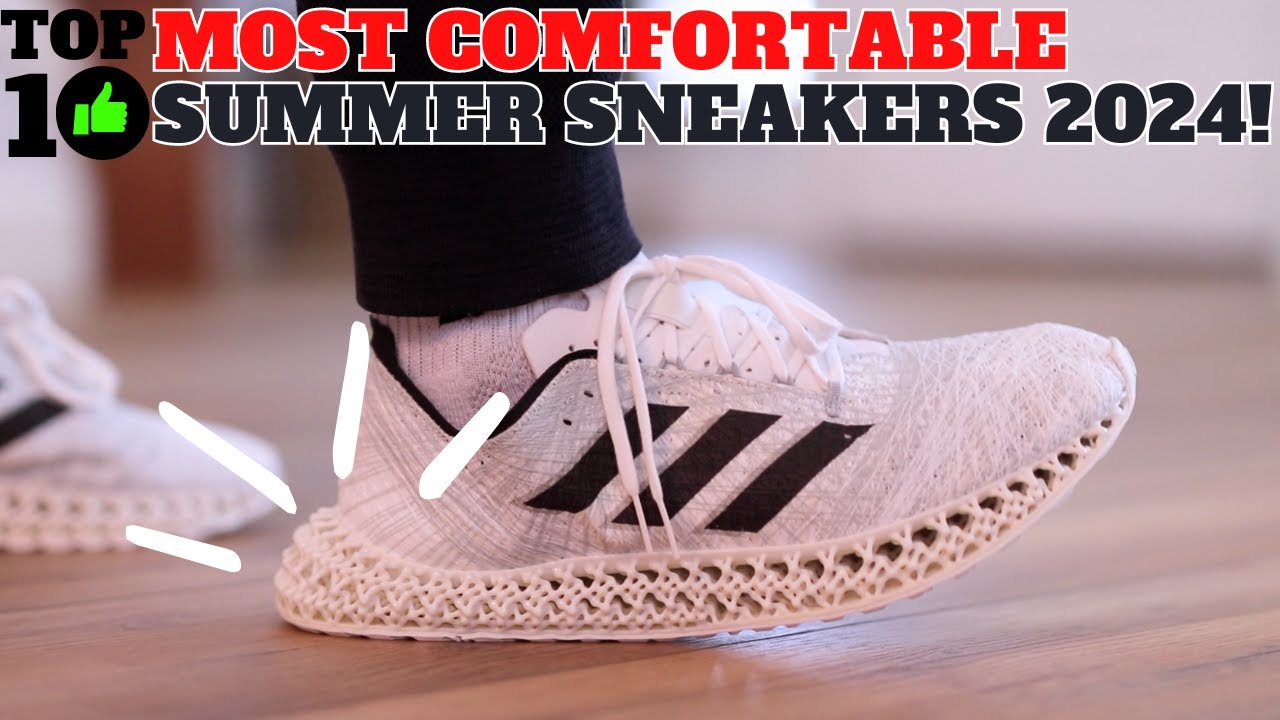 Top 10 Most Comfortable Summer Sneakers 2024!
