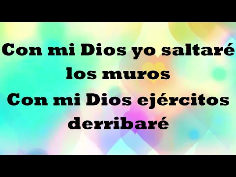 Con mi Dios yo saltaré los muros-Jesús Adrián Romero