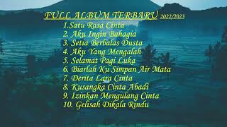 Download lagu KUMPULAN LAGU TERBARU 2022 2023 || SATU RASA CINTA - ARIEF PUTRA mp3