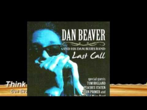 Dan Beaver & His Dam Blues Ban_Think (Feat.Tom Holland)
