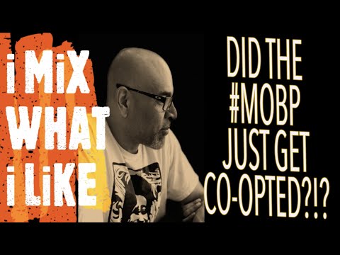 Did the #MOBP Just Get Co-Opted?!?