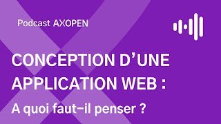 Conception d&#39;une application web : à quoi faut-il penser ?