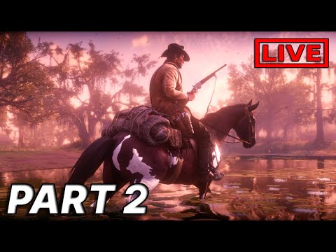 Red Dead Redemption 2 Gameplay Walkthrough LIVE Part 2 - Chapter 2 Missions and Freeroam