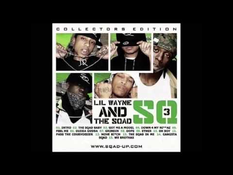 Lil Wayne & Sqad Up - The Sqad In Me