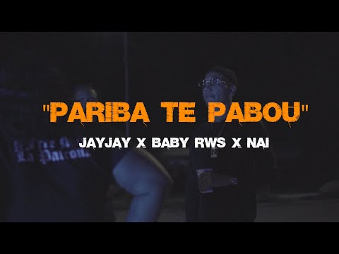 JAY JAY ❌ BABY RWS ❌ NAI  "PARIBA TE PABOU" Dir @bloondsmusic