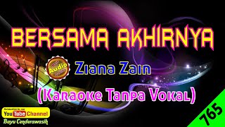 [❤NEW 2024] Bersama Akhirnya by Ziana Zain [Original Audio-HQ] | Karaoke Tanpa Vokal