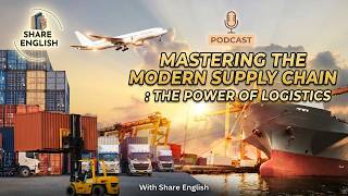 The Power Of Logistics: Toàn Tập Tiếng Anh Chuỗi Cung Ứng Cho Nhà Quản Lý