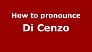 How to pronounce Di Cenzo