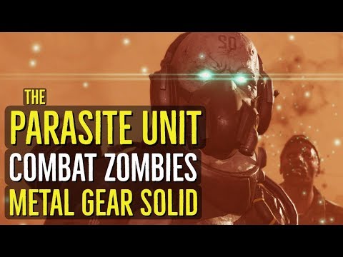 The Parasite Unit (COMBAT ZOMBIES) Metal Gear Solid V Explained