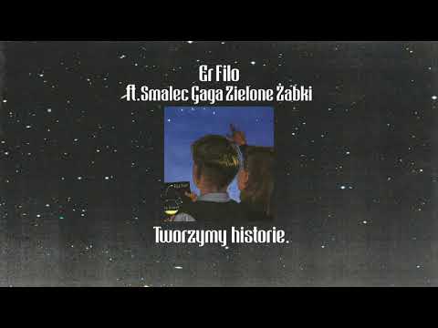Er Filo ft. Smalec - Tworzymy historie (prod.HXRXKILLER)