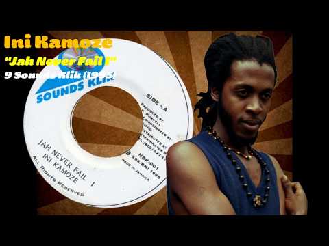 Ini Kamoze - Jah Never Fail I (9 Sounds Klik) 1995